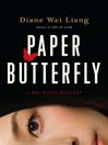 Paper Butterfly: Mei Wang Mystery Series, Book 2